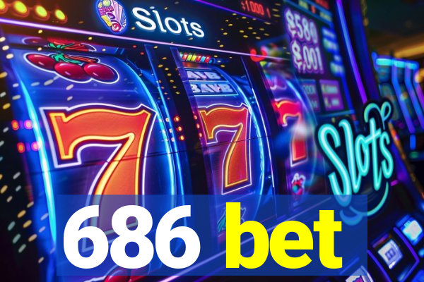 686 bet